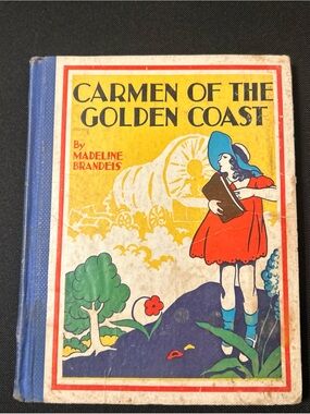Carmen of the Golden Coast Vintage Illustrated Hardcover - Red, Blue, Yellow